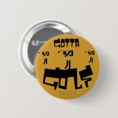 "Ik moet golfen!" Ronde Button 5,7 Cm (Voorkant /achterkant)