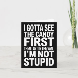 Ik moet het Snoep eerste Humor Halloween zien Kaart
