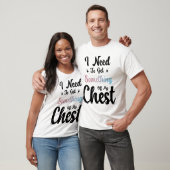 Ik moet iets uit mijn borst halen t-shirt (Unisex)