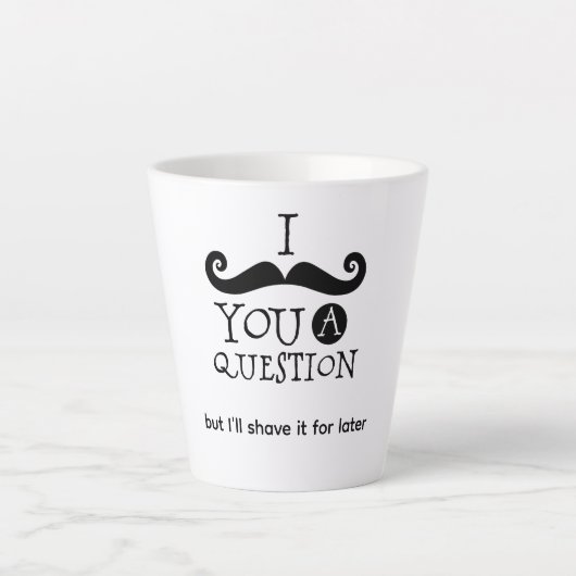 Ik Moet Je Een Vraag Stellen Latte Mok (Voorkant)