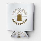 IK MOET MEER COWBELL HEBBEN BLIKJESKOELER (Voorkant)