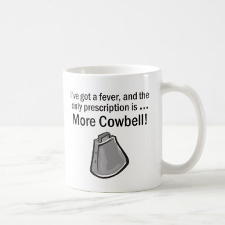 Ik moet meer Cowbell hebben Koffiemok