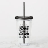 Ik moet meer Dustin Stevens boeken lezen Acryl Drinkbeker (Voorkant)