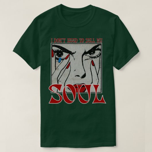 IK MOET MIJN SOUL 1 VERKOPEN T-SHIRT (Design voorkant)