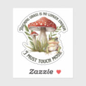Ik moet moss decal aanraken sticker (Vel)