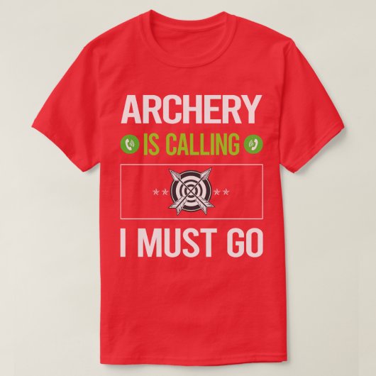 Ik moet naar Archer Archer Arrow. T-shirt (Design voorkant)