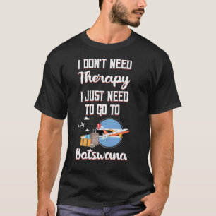 Ik moet naar Botswana. T-shirt