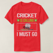 Ik moet naar Cricket. T-shirt (Design voorkant)