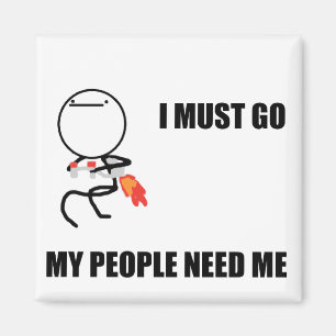 Ik moet naar m'n volk. magneet