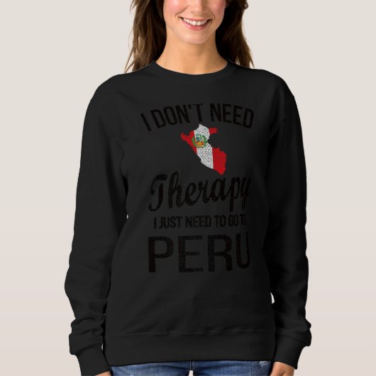 Ik moet naar Peru Peruaanse vlag Peruviaanse worte Trui (Voorkant)