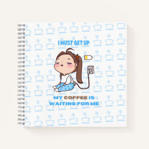 Ik moet opstaan, mijn koffie wacht op me. notitieboek