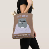 Ik moet opstaan, mijn koffie wacht op me. tote bag (Dichtbij)