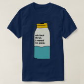 Ik moet plassen t-shirt (Design voorkant)