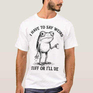 Ik Moet Rare Dingen Zeggen Kikker Die Koffie Vasth T-shirt