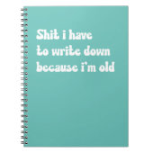 Ik moet schrijven omdat ik oud ben notitieboek (Voorkant)