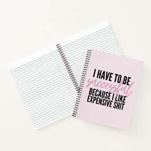 Ik moet succes hebben, want ik wil kostbare dingen notitieboek (Binnen)