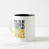 IK MOET SUCCESVOL ZIJN... IK HOOP VAN UITGAVEN TWEEKLEURIGE KOFFIEMOK (Voorkant links)