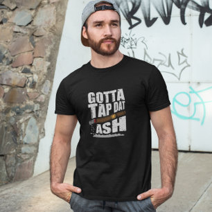 IK MOET TIKKEN DAT ASH GRAPPIG SIGAAR CITAAT T-SHIRT