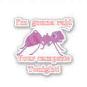 Ik moet vanavond je kampeerterrein overvallen. Gra Sticker (Voorkant)