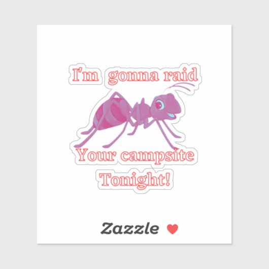 Ik moet vanavond je kampeerterrein overvallen. Gra Sticker (Vel)