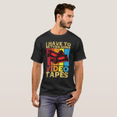 Ik moet wat videotapes videobereedschap teruggeven t-shirt (Voorkant volledig)