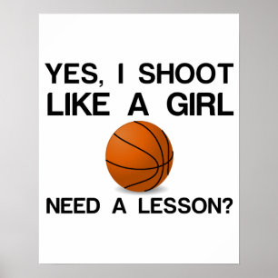 IK MOET ZOALS EEN MEISJE BASKETBALL ZIJN POSTER