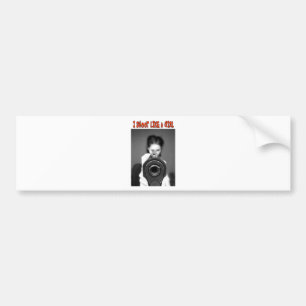 IK MOET ZOALS EEN MEISJE. BUMPERSTICKER