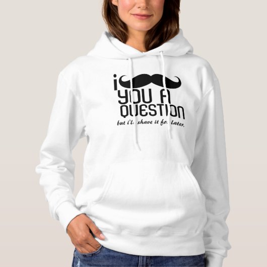 Ik Mustache... een vraag die je moet stellen. Hoodie (Voorkant)