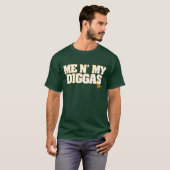 Ik N My Diggas T-shirt (Voorkant volledig)