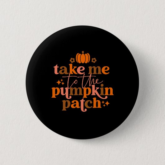 Ik naar de Pompoen Patch herfst Herfst Thanksgivin Ronde Button 5,7 Cm (Voorkant)