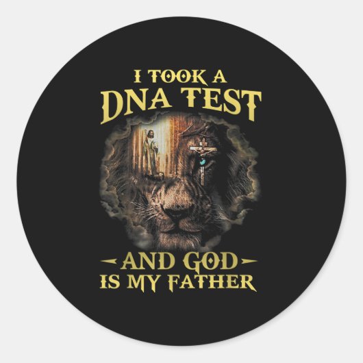 Ik nam een DNA test en God is mijn vader minnaar g Ronde Sticker (Voorkant)