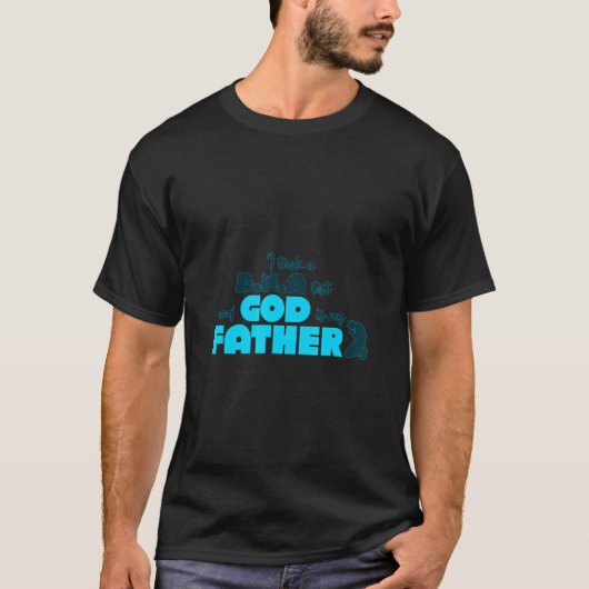 Ik nam een DNA-test en God is mijn vader T-shirt (Voorkant)