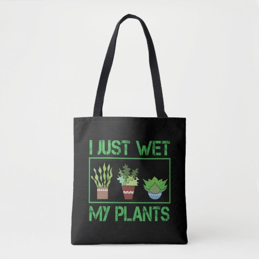 Ik nat alleen mijn Planten grappige tuinboer Tote Bag (Voorkant)