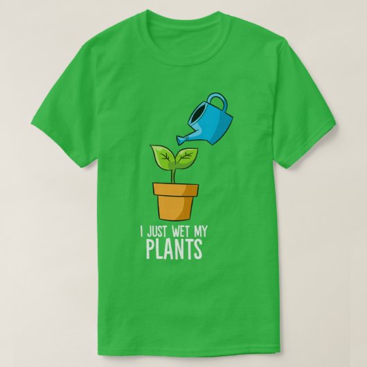 Ik nat gewoon mijn Planten grappige tuingeschenken T-shirt (Design voorkant)