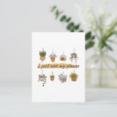 Ik nat gewoon mijn planten grappige tuinhumor briefkaart (Staand voorkant)