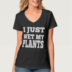 Ik nat gewoon mijn Planten Grappige tuinieren woor T-shirt