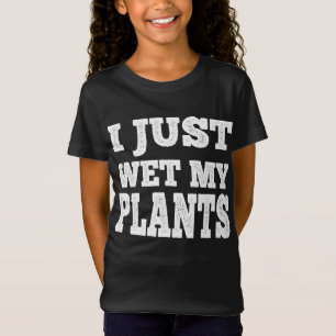 Ik nat gewoon mijn Planten Grappige tuinieren woor T-shirt