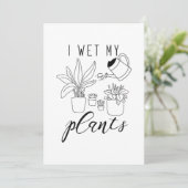 Ik nat Mijn Planten Bedankkaart (Staand voorkant)