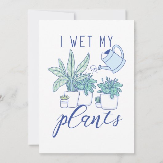 Ik nat Mijn Planten Bedankkaart (Voorkant)