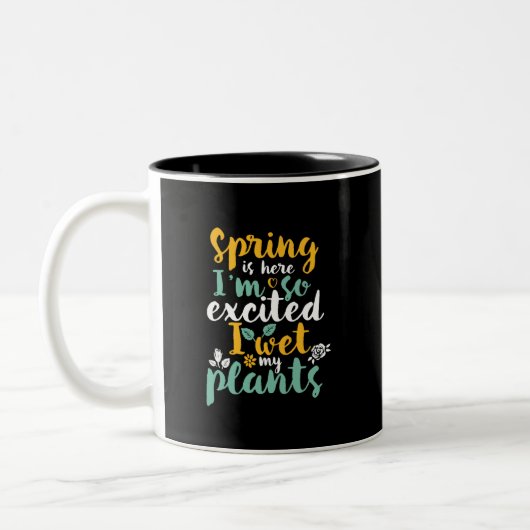 Ik nat mijn Planten Funny Spring Sason Gardening P Tweekleurige Koffiemok (Links)