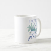 Ik nat Mijn Planten Koffiemok (Voorkant rechts)