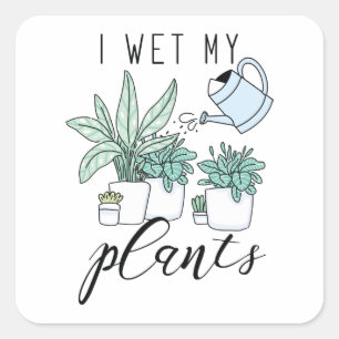 Ik nat Mijn Planten Vierkante Sticker