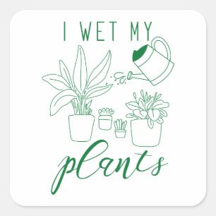 Ik nat Mijn Planten Vierkante Sticker