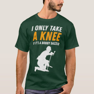 Ik neem alleen een knie Bobby Dazzler detector. T-shirt