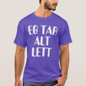 Ik neem alles gemakkelijk in Noors paars T-shirt (Voorkant)