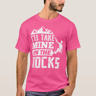 Ik neem de mijne mee op de rotsen Funny Rock Climb T-shirt