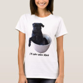 Ik neem de mijne zwart - Black Pug T-shirt (Voorkant)