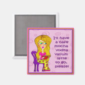 Ik neem een café mocha wodka valium latte gaan magneet (Voorkant / Achterkant)