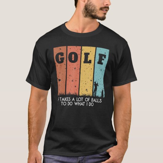 Ik neem een heleboel Balls Manolo Golf voor Golfer T-shirt (Voorkant)