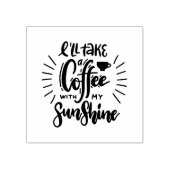 Ik neem een koffie met mijn zonneschijn rubberstempel (Afrduk)